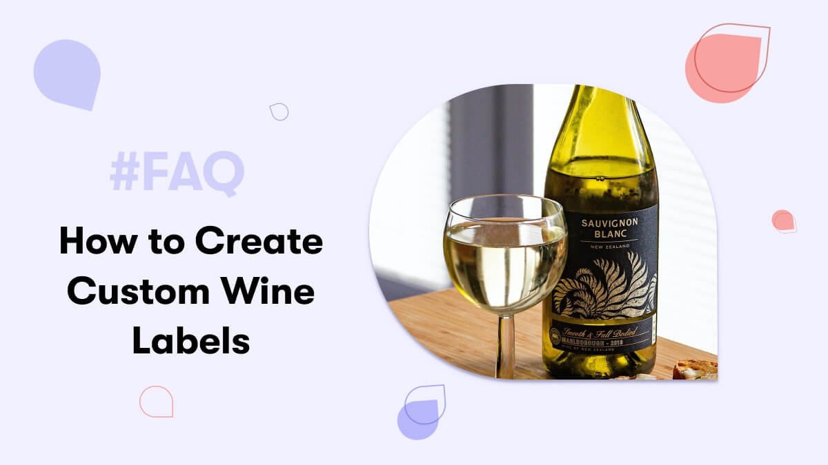 How to Create Custom Wine Labels for your eCommerce Site? main image