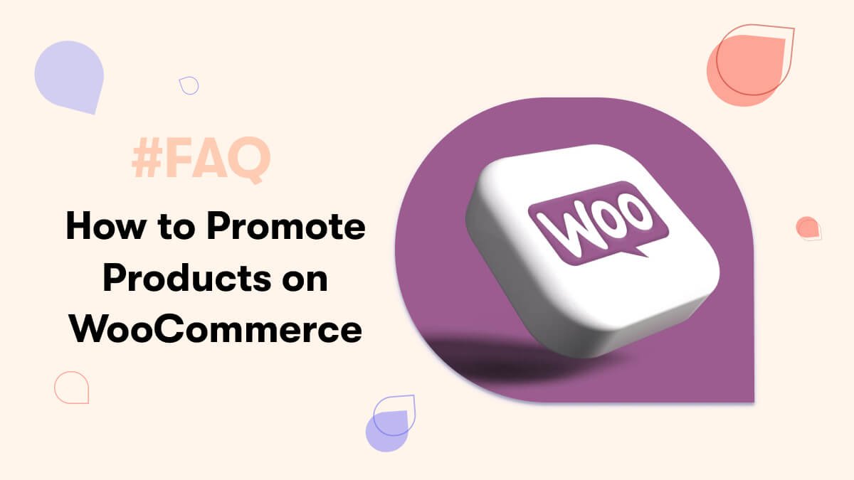How do you promote your products on WooCommerce? main image