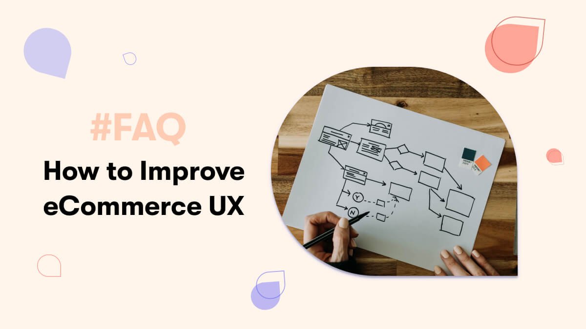 How to Improve the User Experience (UX) of an eCommerce Site? main image