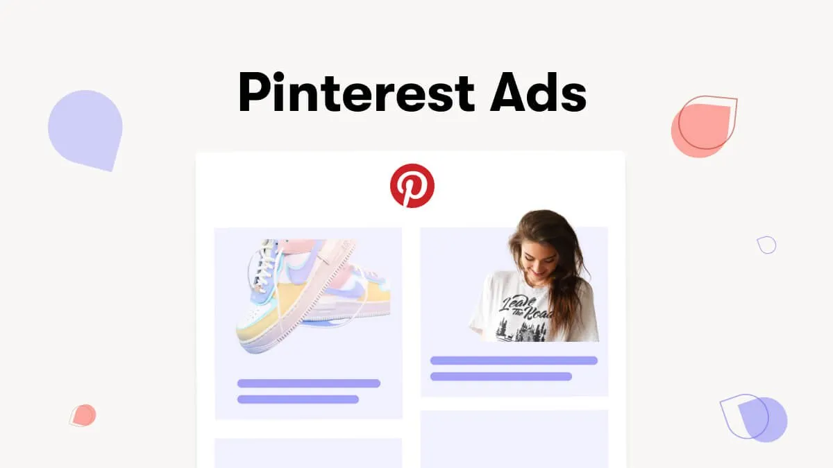 Pinterest Ads: Ad Types, Specs, Strategy & Examples [{year}] main image