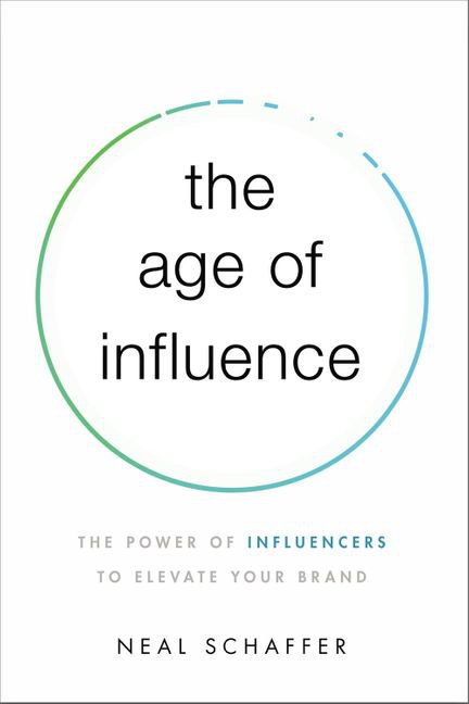 the-age-of-influence-book-cover-neal-schaffer