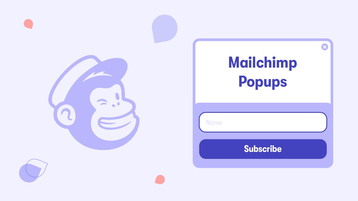 How to Use Mailchimp Popups in 9 Easy Steps: Grow + Convert! main image