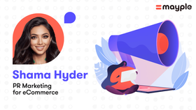 [Interview] Shama Hyder on the Biggest Mistakes eCommerce Brands Make with PR