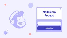How to Use Mailchimp Popups in 9 Easy Steps: Grow + Convert!